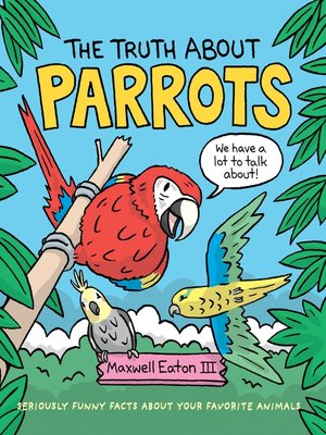cover image of The Truth About Parrots